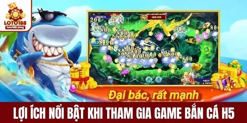 Lý do tựa game bắn cá này lại cuốn hút các game thủ